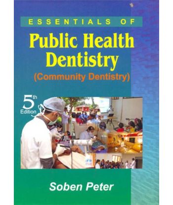 ESSENTIALS OF PUBLIC HEALTH DENTISTRY (COMMUNITY DENTISTRY) 5TH EDITION